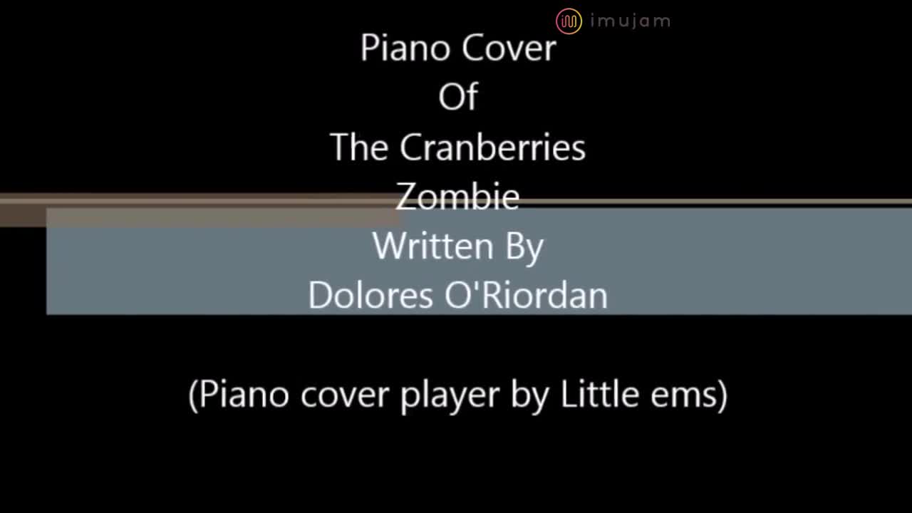 Piano Cover of Zombie by the Cranberries